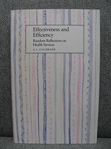 9780727902825: Effectiveness And Efficiency: Random Reflections on Health Services