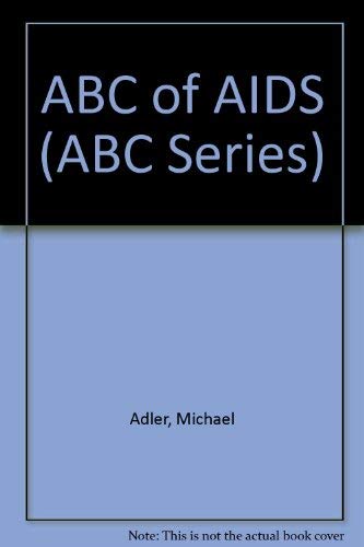 Beispielbild fr ABC of AIDS (ABC Series) zum Verkauf von AwesomeBooks