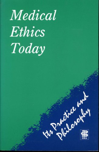Medical Ethics Today: Its Practice and Philosophy, 1st Edition (9780727908179) by English, Veronica