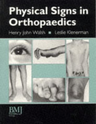 Physical Signs in Orthopaedics (9780727908452) by Klenerman, L.; Walsh, J.