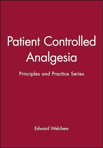 Beispielbild fr Patient Controlled Analgesia (PPS Principles and practice series) zum Verkauf von PsychoBabel & Skoob Books