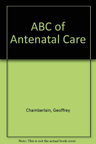 9780727908841: ABC of Antenatal Care