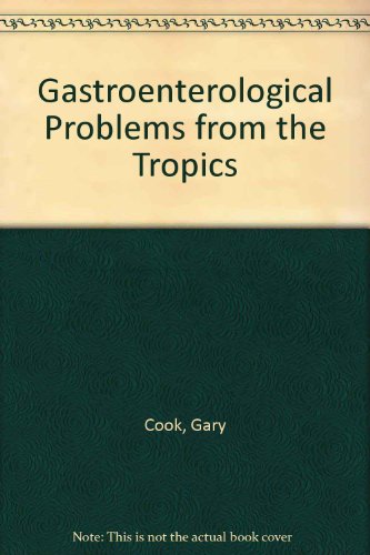 Beispielbild fr Gastroenterological Problems from the Tropics zum Verkauf von PsychoBabel & Skoob Books
