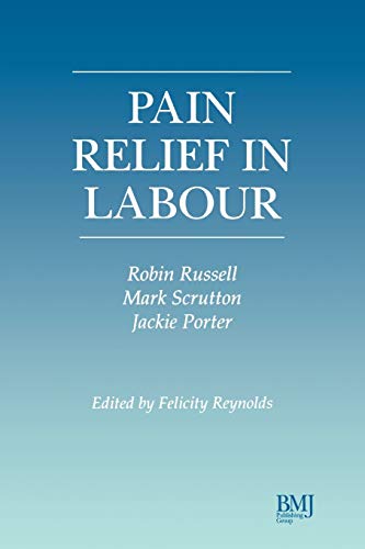 Imagen de archivo de Pain Relief in Labour a la venta por Better World Books: West