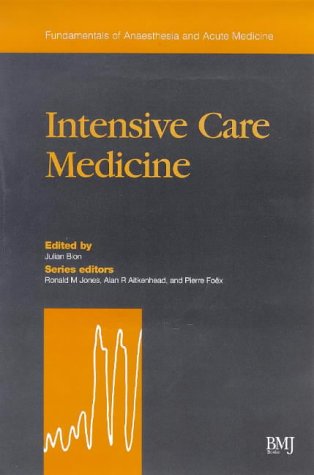 Imagen de archivo de Intensive Care Medicine (Fundamentals of Anaesthesia and Acute Medicine) a la venta por WorldofBooks