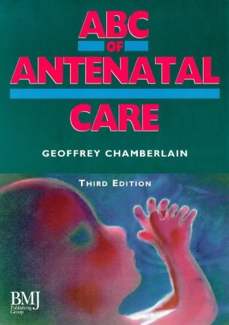 ABC of Antenatal Care (9780727911032) by Chamberlain, Geoffrey