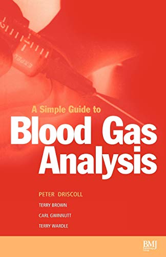 Beispielbild fr Simple Guide to Blood Gas Analysis zum Verkauf von Better World Books Ltd