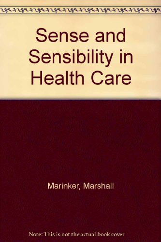 Beispielbild fr Sense and Sensibility in Health Care zum Verkauf von AwesomeBooks