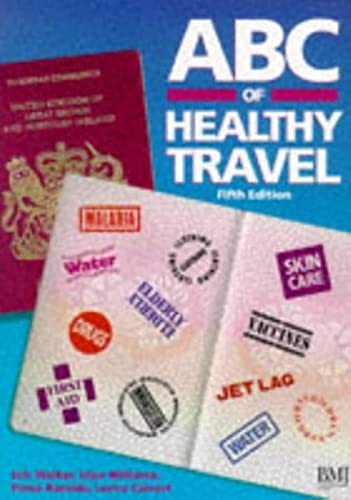 Imagen de archivo de ABC of Healthy Travel (ABC Series) a la venta por AwesomeBooks