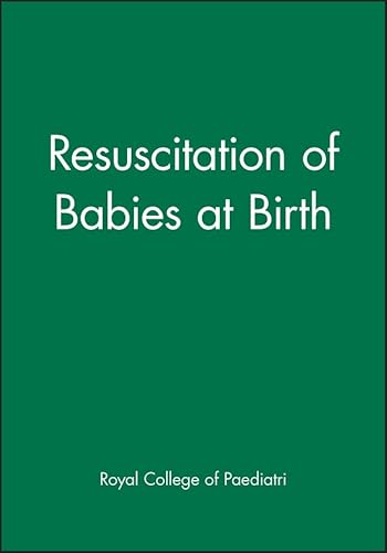 Beispielbild fr Resuscitation of Babies at Birth zum Verkauf von WorldofBooks