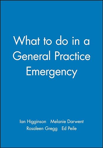 Beispielbild fr What to do in a General Practice Emergency zum Verkauf von WorldofBooks