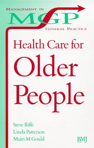 Imagen de archivo de Health Care for Older People : Practitioner Perspectives in a Changing Society a la venta por PsychoBabel & Skoob Books