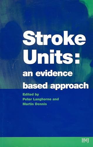 Beispielbild fr Stroke Units: An Evidence Based Approach zum Verkauf von WorldofBooks