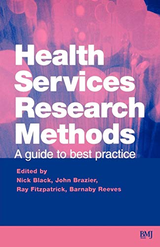 Beispielbild fr Health Services Research Methods: A: A Guide to Best Practice zum Verkauf von WorldofBooks