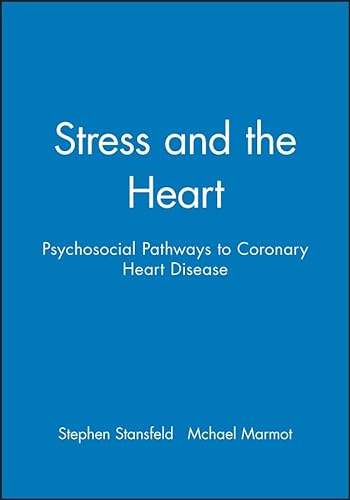 Imagen de archivo de Stress and the Heart: Psychosocial Pathways to Coronary Heart Disease a la venta por Phatpocket Limited