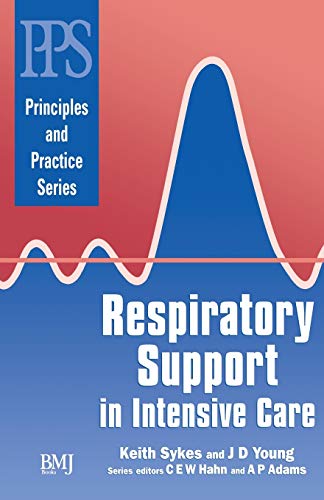 Beispielbild fr Respiratory Support in Intensive Care (Principles and Practice) (Principles and Practice Series) zum Verkauf von WorldofBooks