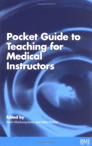 Stock image for The Pocket Guide to Teaching for Medical Instructors (Advanced Life Support Group) for sale by Reuseabook