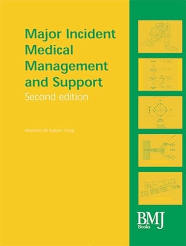 Stock image for Major Incident Medical Management and Support: The Practical Approach at the Scene (MIMMS) for sale by WorldofBooks