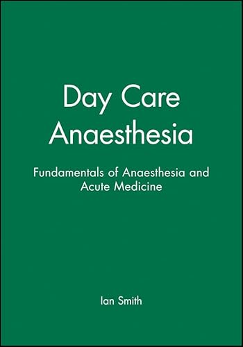 Day Care Anaesthesia (9780727914224) by Smith, Ian