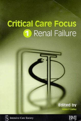 Beispielbild fr Renal Failure: 1 (Critical Care Focus) zum Verkauf von AwesomeBooks