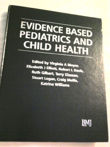 Beispielbild fr Evidence Based Pediatrics and Child Health (Evidence-Based Medicine) zum Verkauf von HPB-Red