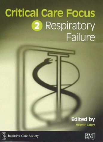 9780727914668: Critical Care Focus 2: Respiratory Failure