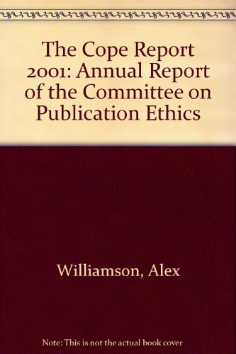 The Cope Report: Committee on Publication Ethics: 1999 (9780727914712) by [???]