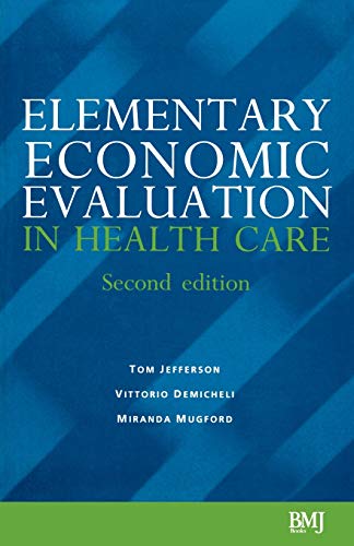 9780727914781: Elementry Economic Evaluation Health in Health Care 2e