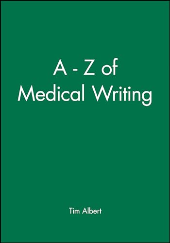 Stock image for A - Z of Medical Writing for sale by Better World Books: West