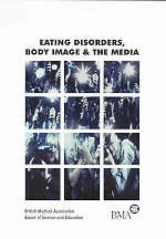 Stock image for Eating Disorders, Body Image and the Media for sale by Better World Books Ltd