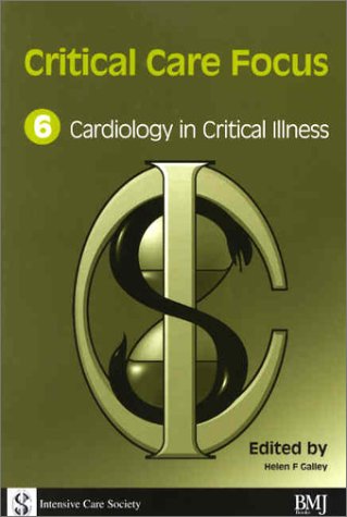 Beispielbild fr Cardiology in Critical Illness (Critical Care Focus) zum Verkauf von Reuseabook