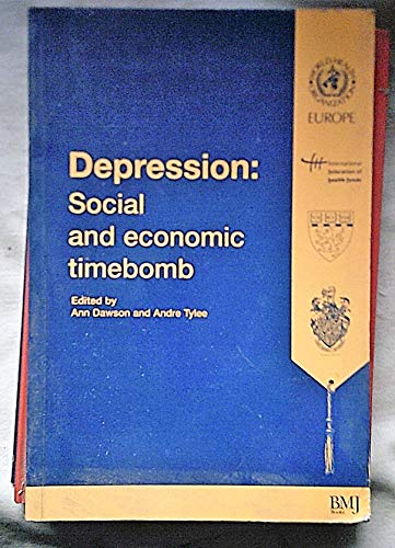 Imagen de archivo de Depression: Social and Economic Timebomb a la venta por WorldofBooks