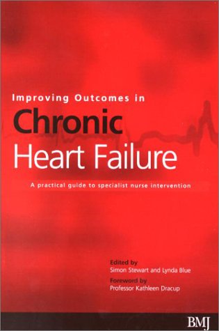 9780727915917: Improving Outcomes in Chronic Heart Failure: A Practical Guide to Specialist Nurse Intervention