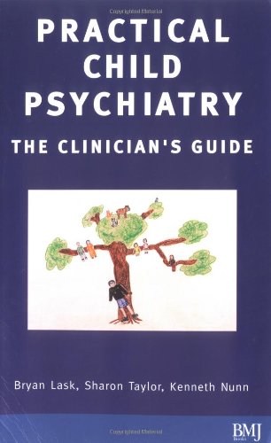 Imagen de archivo de Practical Child Psychiatry: The Clinicians Guide a la venta por Brit Books