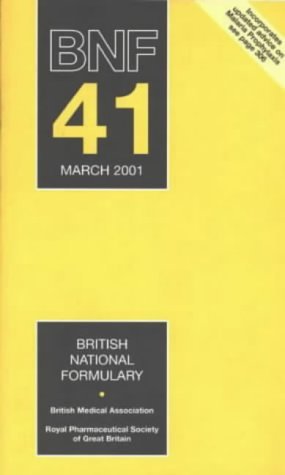 9780727915986: British National Formulary: v. 41 (British National Formulary)