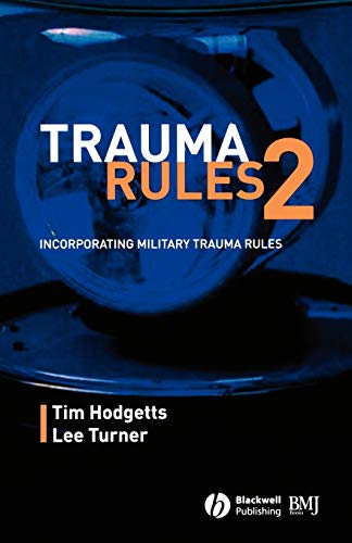 Beispielbild fr Trauma Rules 2 : Incorporating Military Trauma Rules zum Verkauf von Better World Books: West