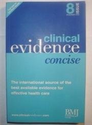 Beispielbild fr Clinical Evidence: Concise Edition Issue 8 zum Verkauf von AwesomeBooks