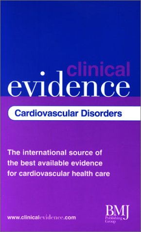 Beispielbild fr Clinical Evidence Cardiovascular Disorders zum Verkauf von Anybook.com