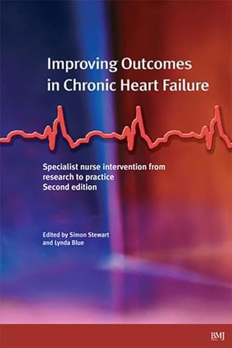 Stock image for Improving Outcomes in Chronic Heart Failure: A practical guide to specialist nurse intervention for sale by SecondSale