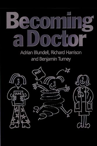 The Essential Guide to Becoming a Doctor (9780727917393) by Blundell, Adrian; Harrison, Richard; Turney, Benjamin W.