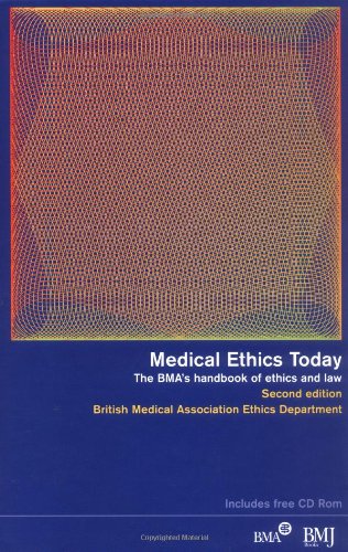 Beispielbild fr Medical Ethics Today: The BMA's Handbook of Ethics and Law zum Verkauf von MusicMagpie