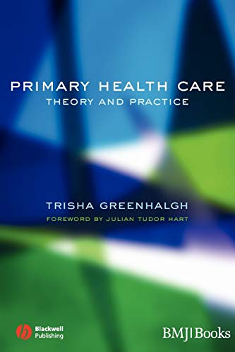 Stock image for Primary Health Care: Theory and Practice for sale by WorldofBooks