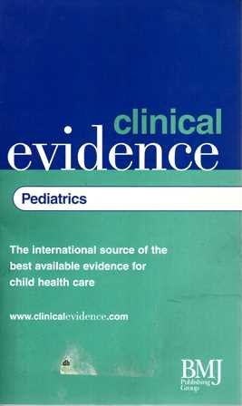 Beispielbild fr Clinical Evidence Pediatrics zum Verkauf von Wonder Book