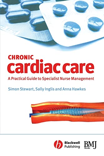 Stock image for Chronic Cardiac Care : A Practical Guide to Specialist Nurse Management for sale by Better World Books Ltd