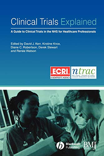 Beispielbild fr Clinical Trials Explained: A Guide to Clinical Trials in the NHS for Healthcare Professionals zum Verkauf von WorldofBooks