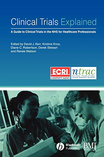 Stock image for Clinical Trials Explained: A Guide to Clinical Trials in the NHS for Healthcare Professionals for sale by Phatpocket Limited