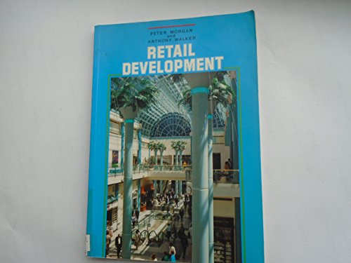 Retail Development (9780728201187) by Morgan, Peter; Walker, Anthony