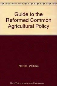 Stock image for Guide to the Reformed Common Agricultural Policy for sale by Books Puddle