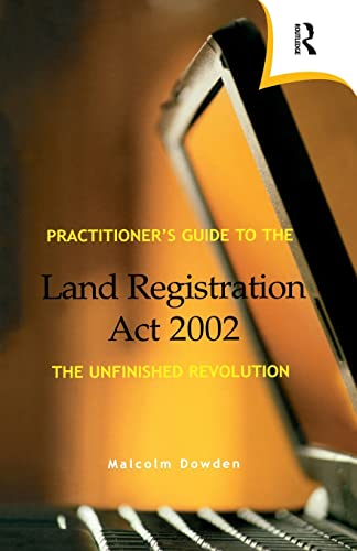 Practitioner's Guide to the Land Registration Act 2002 (9780728204584) by Dowden, Malcolm