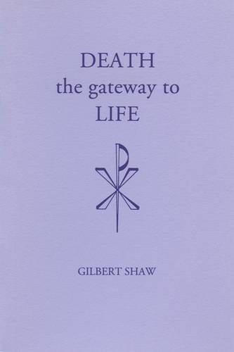 Imagen de archivo de Death, the Gateway to Life (Fairacres Publication) a la venta por Eighth Day Books, LLC